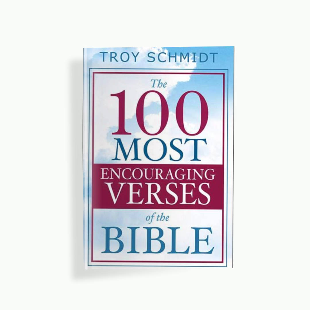 100 Most Encouraging Verses of the Bible